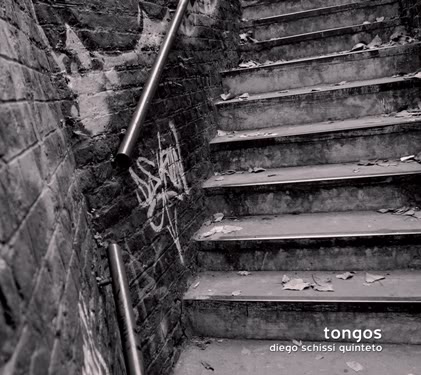 "tongos, tangos improbables" / DIEGO SCHISSI QUINTETO